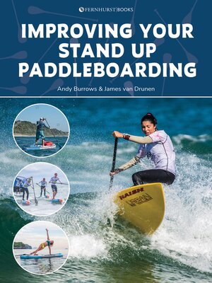 Improving Your Stand Up Paddleboarding - ebook
